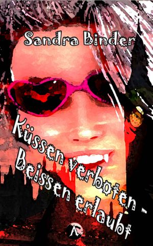 [Summer 01] • Küssen verboten - Beißen erlaubt